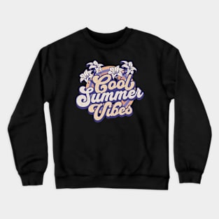 Cool Summer Vibes Vintage Crewneck Sweatshirt